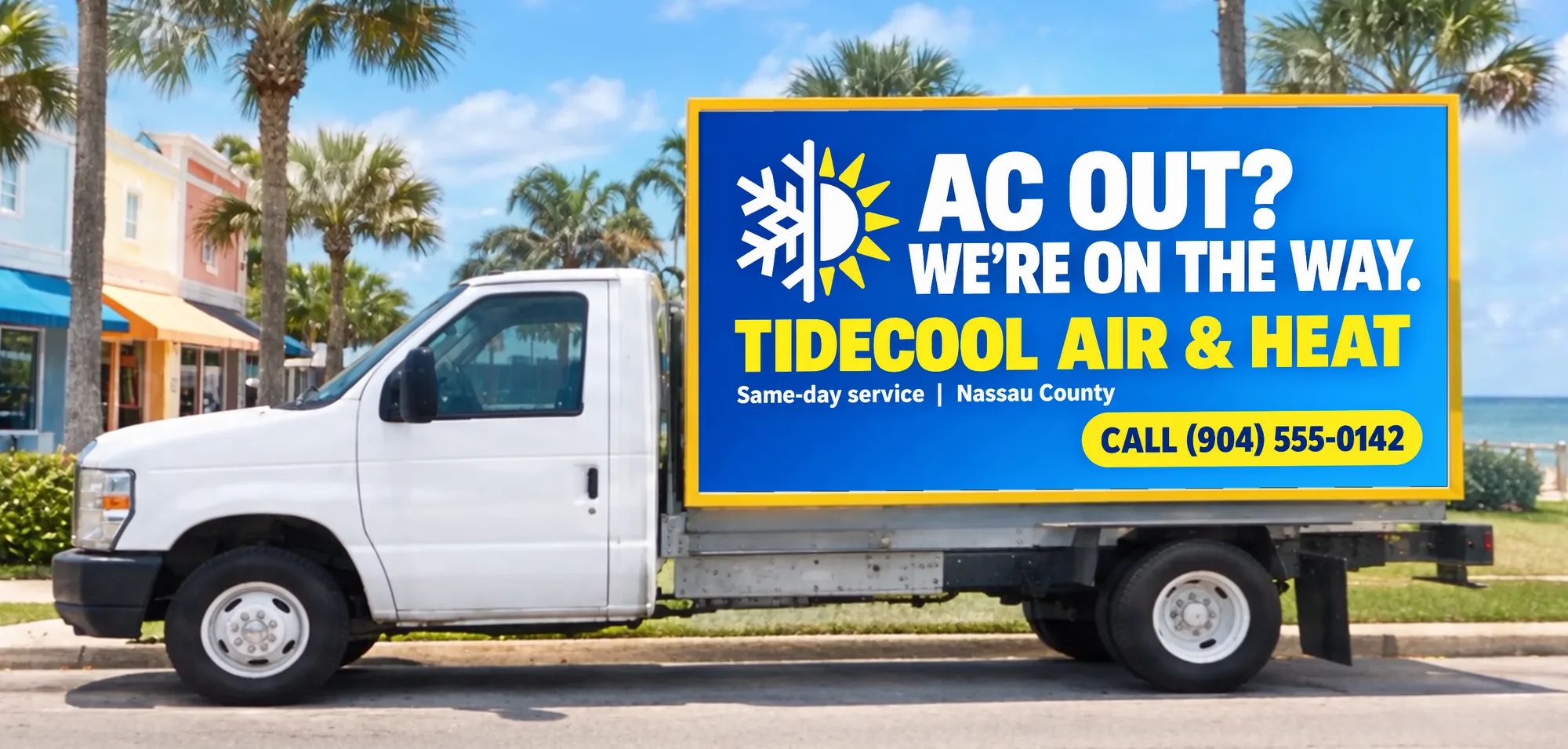 Tidecool Air & Heat ad on the billboard truck: AC out? We're on the way. Call (904) 555-0142